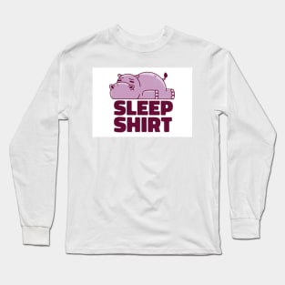 Hippo Sleep Shirt Long Sleeve T-Shirt
